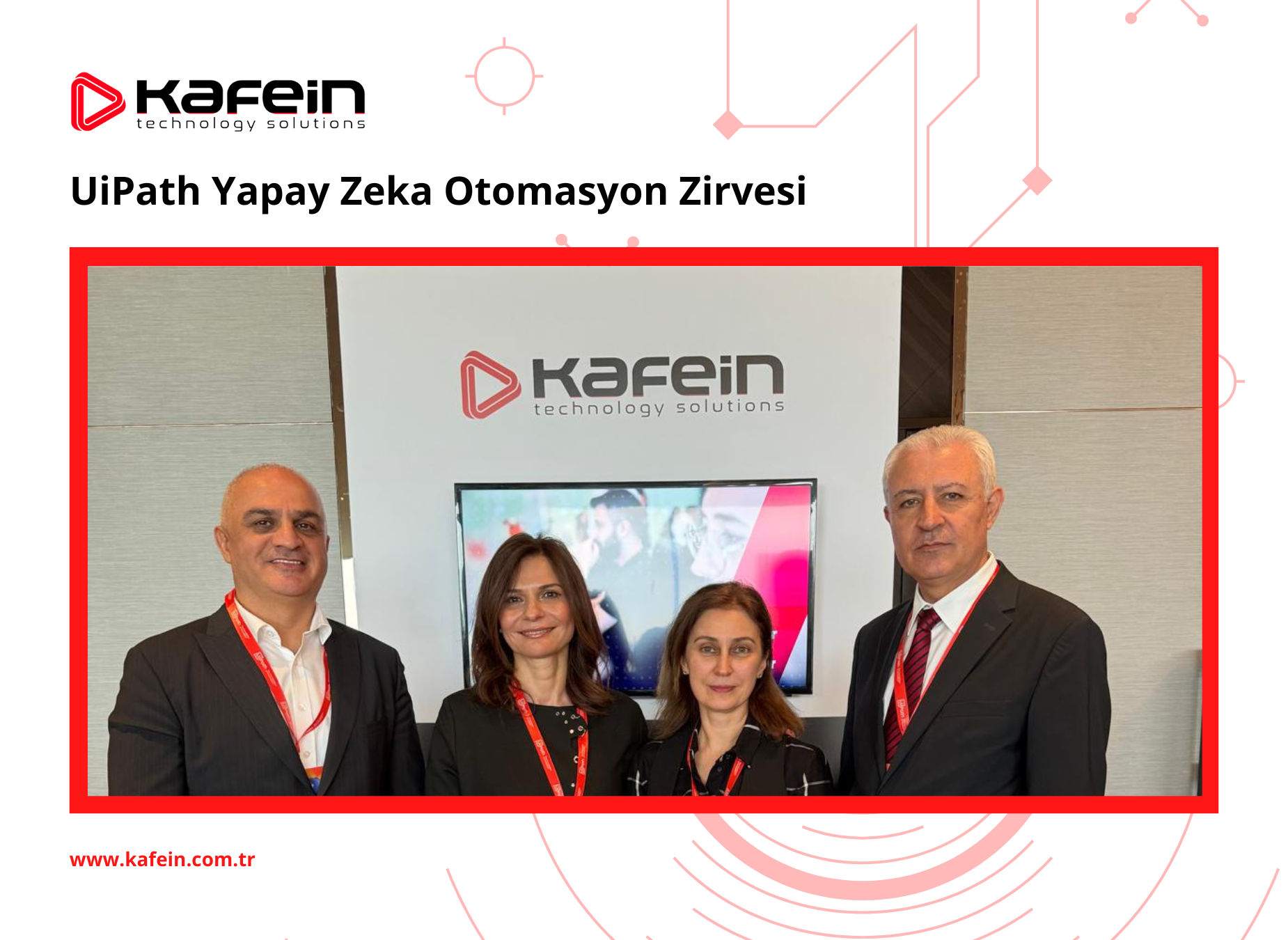 Kafein Teknoloji UiPath Yapay Zeka ve Otomasyon Zirvesi'nde!